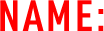 NAME: